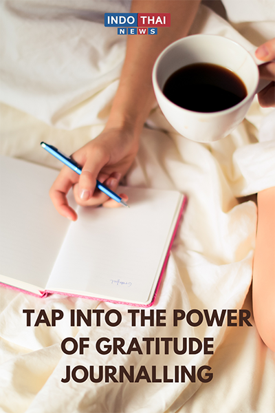 Tap into the Power of Gratitude Journalling